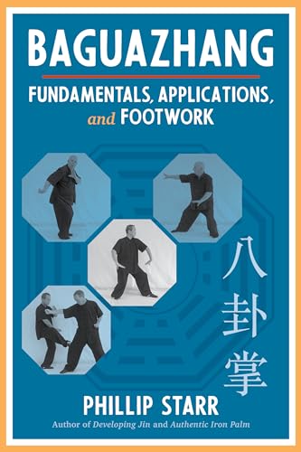 Baguazhang: Fundamentals, Applications, and Footwork von Blue Snake Books